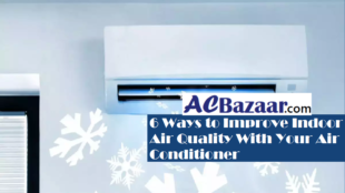 6 Ways to Improve Indoor Air Quality With Your Air Conditioner